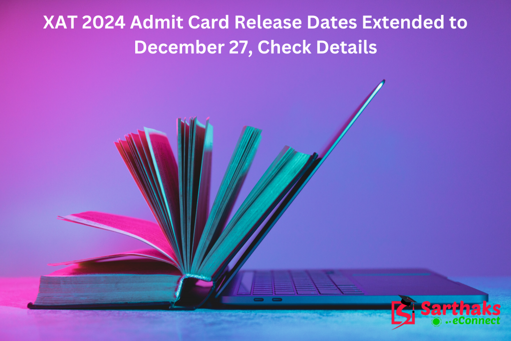 XAT 2024 Admit Card Release Dates Extended to December 27, Check